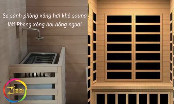 blog/kien-thuc-xong-hoi/so-sanh-phong-xong-hoi-kho-sauna-truyen-thong-voi-phong-xong-hoi-hong-ngoai